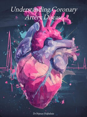 cover image of Understanding Coronary Artery Disease
